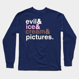 Evil Ice Cream Pictures Helvetica Shirt Long Sleeve T-Shirt